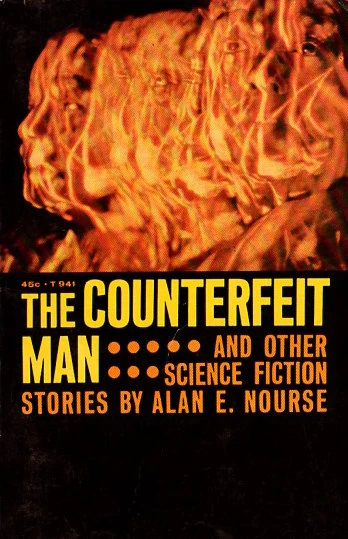 The Counterfeit Man and Other Stories by Alan E. Nourse