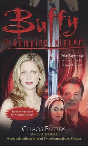 Chaos Bleeds (Buffy the Vampire Slayer) by James A. Moore