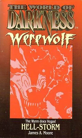 Hell-Storm (Werewolf: The Apocalypse) by James A. Moore