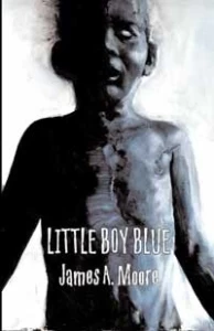Little Boy Blue by James A. Moore