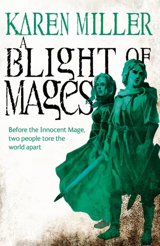 A Blight of Mages (Lur) by Karen Miller