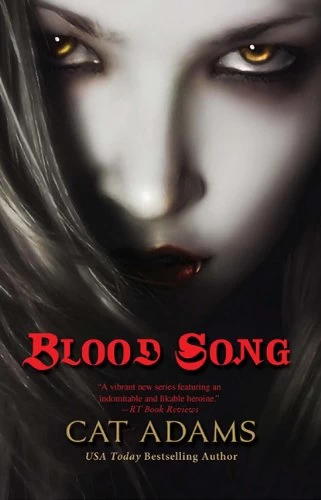 Blood Song (Blood Singer #1) by Cat Adams