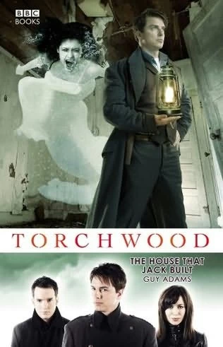 The House That Jack Built (Torchwood) by Guy Adams