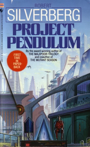 Project Pendulum by Robert Silverberg