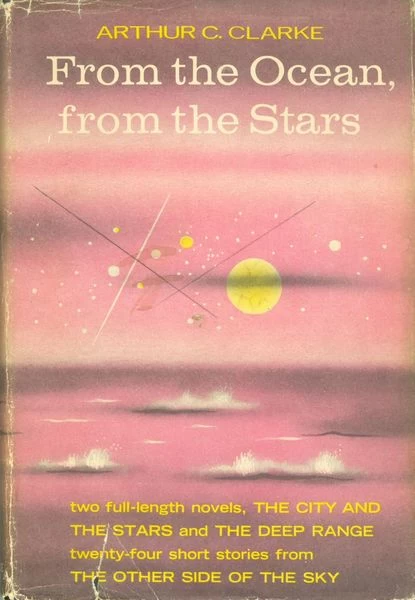 From the Ocean, from the Stars by Arthur C. Clarke