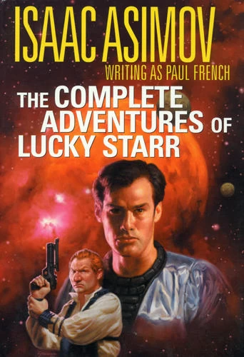 The Complete Adventures of Lucky Starr by Paul French