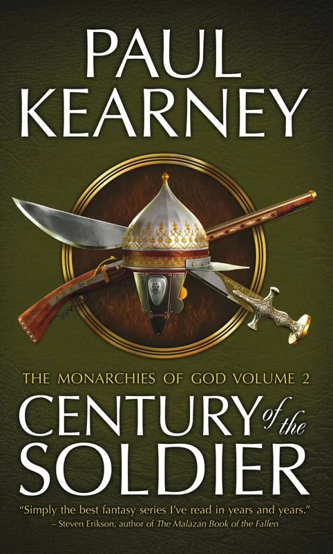 Century of the Soldier (The Monarchies of God (omnibus editions) #2) by Paul Kearney