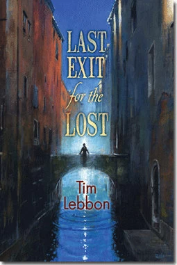 Last Exit for the Lost by Tim Lebbon