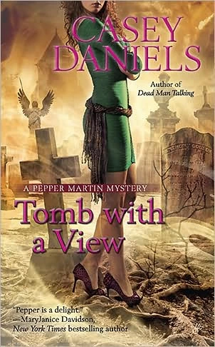 Tomb with a View (Pepper Martin Mysteries #6) by Casey Daniels