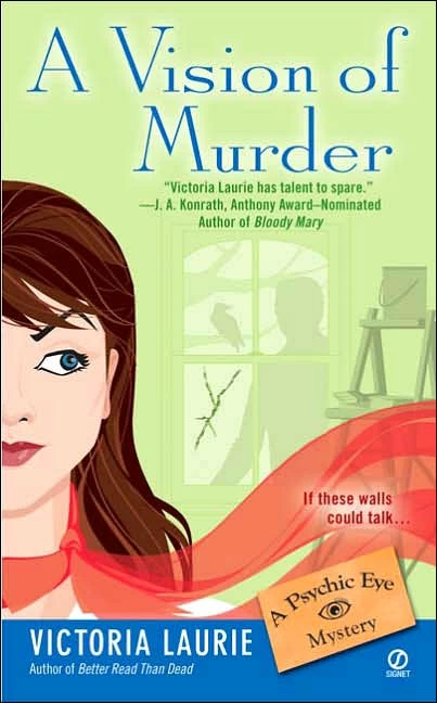 A Vision of Murder (Psychic Eye Mysteries #3) by Victoria Laurie