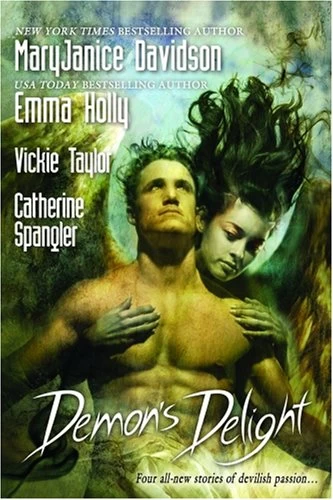 Demon's Delight by MaryJanice Davidson, Emma Holly, Catherine Spangler, Vickie Taylor