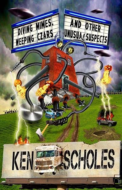 Diving Mimes, Weeping Czars and Other Unusual Suspects by Ken Scholes
