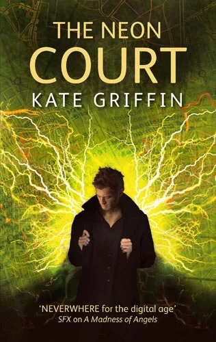 The Neon Court (Matthew Swift #3) by Kate Griffin