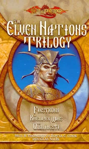 The Elven Nations Trilogy (Dragonlance: The Elven Nations Trilogy) by Douglas Niles, Paul B. Thompson, Tonya C. Cook