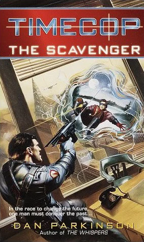 The Scavenger (Timecop #2) by Dan Parkinson
