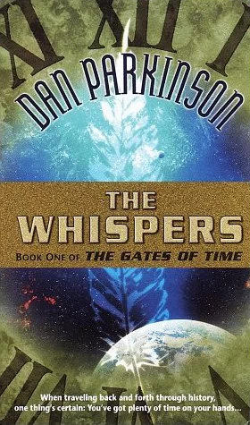 The Whispers (The Gates of Time #1) by Dan Parkinson
