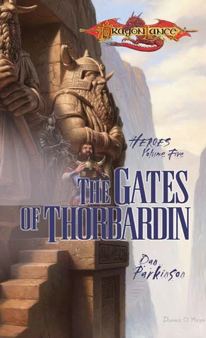 The Gates of Thorbardin (Dragonlance: Heroes #5) by Dan Parkinson