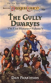 The Gully Dwarves (Dragonlance: The Lost Histories #5) by Dan Parkinson