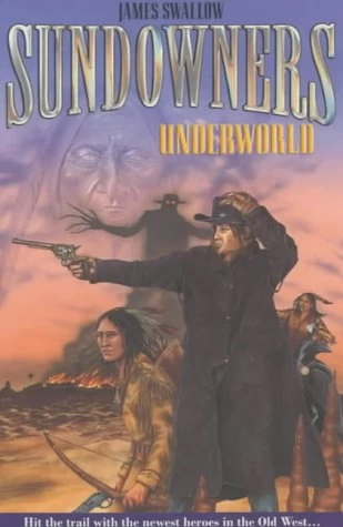 Underworld (The Sundowners #2) by James Swallow