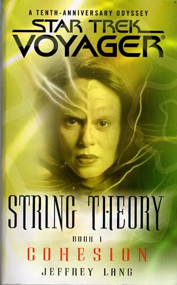 Cohesion (Star Trek: Voyager: String Theory #1) by Jeffrey Lang