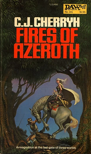 Fires of Azeroth (The Morgaine Cycle #3) by C. J. Cherryh