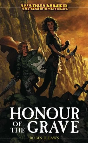 Honour of the Grave (Warhammer: Angelika Fleischer #1) by Robin D. Laws