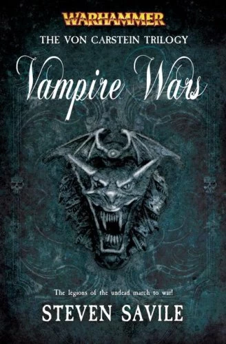 Vampire Wars (Warhammer: The Von Carstein Trilogy) by Steven Savile