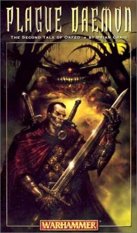 Plague Daemon (Warhammer: Orfeo #2) by Brian Craig