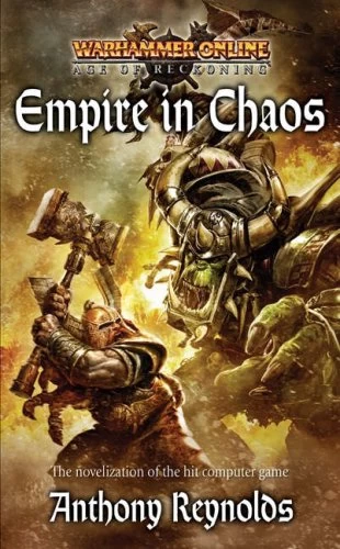 Empire in Chaos (Warhammer Online) by Anthony Reynolds