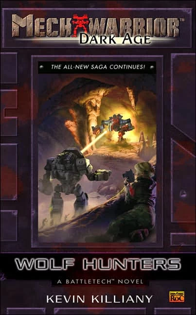 Wolf Hunters (Mechwarrior: Dark Age #22) by Kevin Killiany