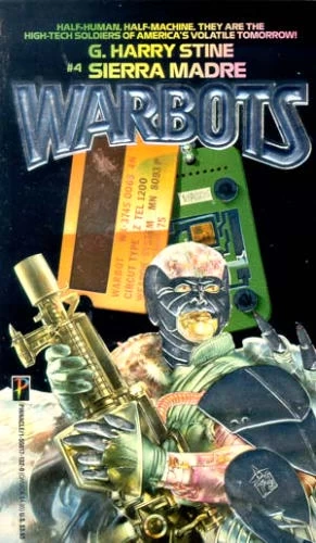 Sierra Madre (Warbots #4) by G. Harry Stine