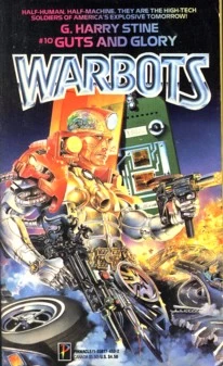 Guts and Glory (Warbots #10) by G. Harry Stine