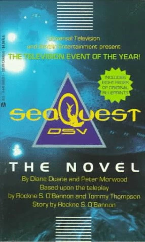SeaQuest DSV: The Novel (SeaQuest DSV) by Diane Duane, Peter Morwood