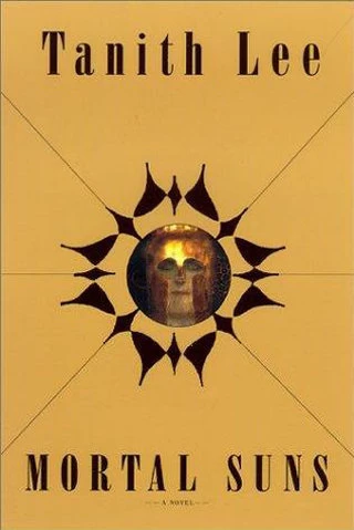 Mortal Suns by Tanith Lee