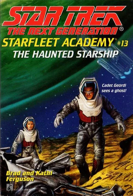 The Haunted Starship (Star Trek: The Next Generation: Starfleet Academy #13) by Brad Ferguson, Kathi Ferguson