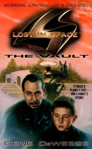 The Vault (Lost in Space) by Gene DeWeese