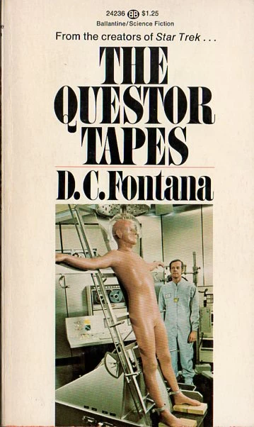 The Questor Tapes by D. C. Fontana