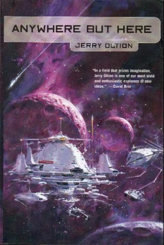 Anywhere But Here by Jerry Oltion