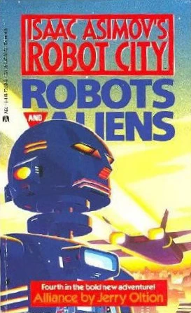 Alliance (Isaac Asimov's Robot City: Robots and Aliens #4) by Jerry Oltion