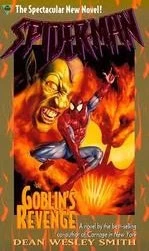 Goblin's Revenge (Spider-Man) by Dean Wesley Smith
