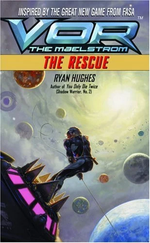 The Rescue (Vor: The Maelstrom #4) by Ryan Hughes