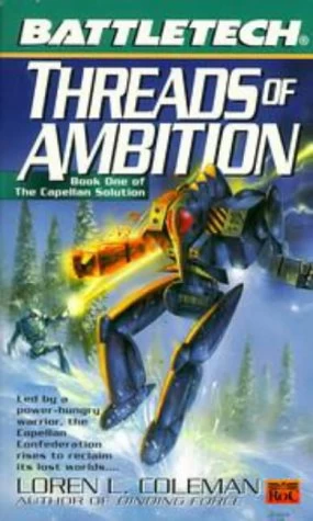 Threads of Ambition (BattleTech #44) by Loren L. Coleman