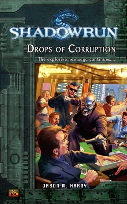 Drops of Corruption (Shadowrun (Series 2) #4) by Jason M. Hardy