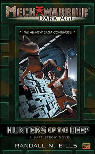 Hunters of the Deep (Mechwarrior: Dark Age #12) by Randall N. Bills