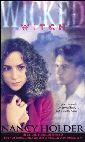 Witch (Wicked #1) by Nancy Holder, Debbie Viguié