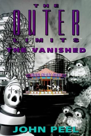 The Vanished (The Outer Limits #7) by John Peel