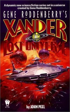 Gene Roddenberry's Xander in the Lost Universe by John Peel
