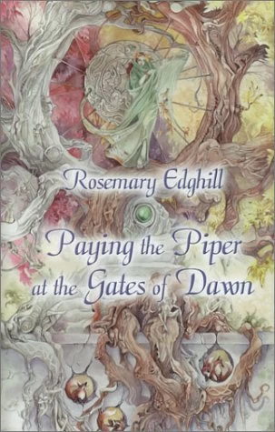 Paying the Piper at the Gates of Dawn and Other Stories by Rosemary Edghill