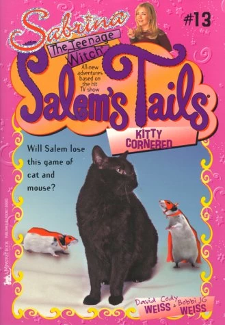 Kitty Cornered (Sabrina the Teenage Witch: Salem's Tails #13) by David Cody Weiss, Bobbi J. G. Weiss