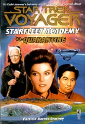Quarantine (Star Trek: Voyager: Starfleet Academy #3) by Patricia Barnes-Svarney